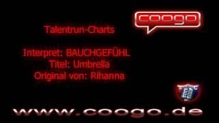 BAUCHGEFÜHL - umbrella (Rihanna)