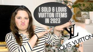 ALL THE LOUIS VUITTON ITEMS I SOLD IN 2023 AND WHY