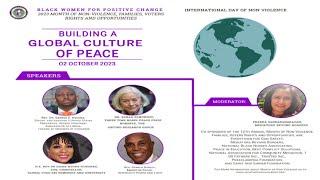 “Building a Culture of Global Peace presented by Black Women for Positive Change.”