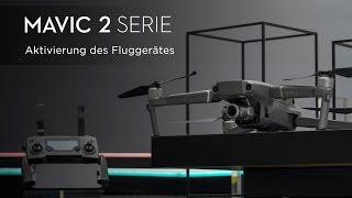 Aktivierung des Mavic 2