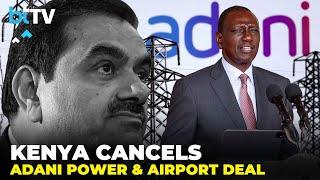 Kenya Cancels Massive Deals With Adani Group