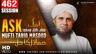 Ask Mufti Tariq Masood | 462  th Session | Solve Your Problems