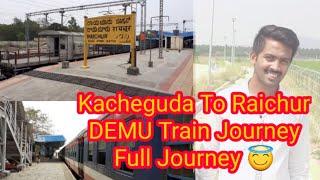 Kacheguda To Raichur Junction Full Journey In DEMU Train [No:-17693]