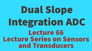 DUAL SLOPE INTEGRATION ADC TECHNIQUE | SENSORS AND TRANSDUCERS|SIMPLIFIED EEE STUDIES|EEE & ECE|VTU