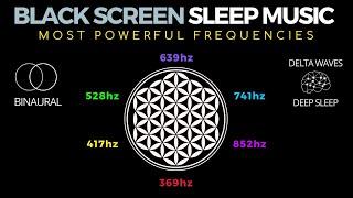 HEALING SLEEP MUSIC - BLACK SCREEN · All healing frequencies · PLAYLIST