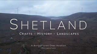 Shetland | BongoPlanes Does Aviation Documentary