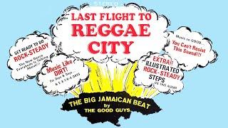 Rock steady mix 1!! Last Flight To Reggae City