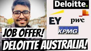 Job Offer from Deloitte Australia | Deloitte Australia Salary | Deloitte PWC KPMG EY