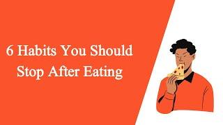 6 Habits You Should Stop After Eating | TAYYABA TV