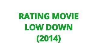 RATING MOVIE — LOW DOWN (2014)