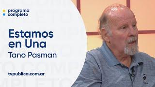 La pasión del Tano Pasman: "Mi papá me hizo hincha de River" - Estamos en Una