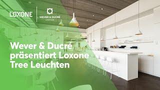 Loxone x Wever & Ducré: Designerleuchten auf Tree Basis