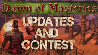 Dawn of Masteries Updates and Contest!