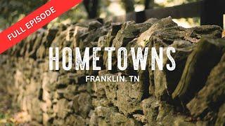 Hometowns | Franklin, TN