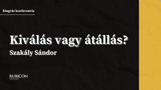 Kiválás vagy átállás? - Szakály Sándor