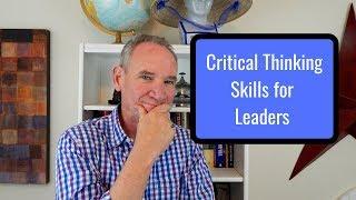 Critical Thinking Skills for Leaders