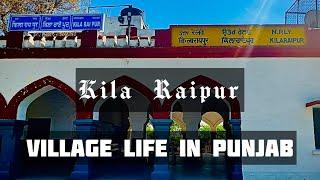 Kila Raipur | Village Life in Punjab, India