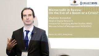 Vladimir Korovkin: Microcredit in Russia - On the Eve of a Boom or a Crisis?