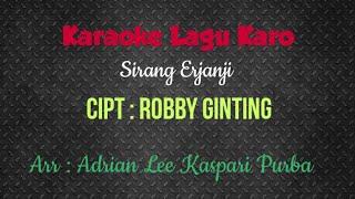 KARAOKE LAGU KARO || SIRANG ERJANJI - ROBBY GINTING