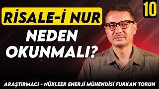 Risale-i Nur Neden Okunmalı? Araştırmacı, Nükleer Enerji Mühendisi Furkan Torun - My Rahle