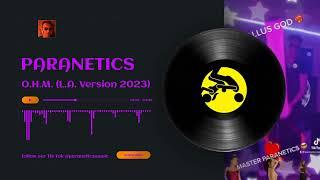 PARANETICS - O. H. M. (L.A. Version 2023) - Bluetron Electronica