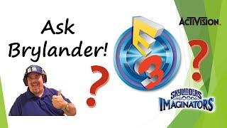 Ask Brylander - I'm Going to E3 2016!