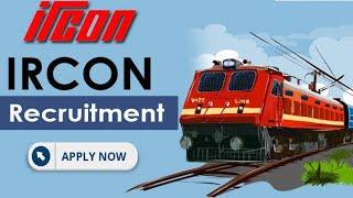 Job vacancies for civil engineers in IRCON Govt. Undertaking company