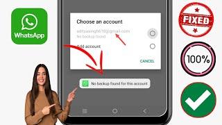 How to Fix WhatsApp No Backup Found This Account Problem || 100% Working Solution