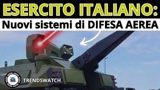 ESERCITO ITALIANO: NUOVI SISTEMI DI DIFESA AEREA