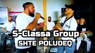 S-Classa Group - Shte Poludeq 2023 COVER  ( LIVE )