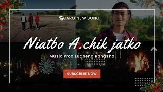 Niatbo A.chik Jatko | (Official music video) |  Lucheng Rangsa.