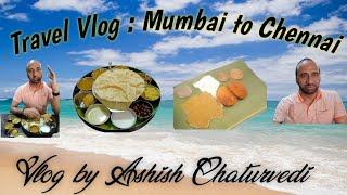 Mumbai to Chennai ||Chennai - Day 01|| Travel Vlog - Mumbai -Chennai ||