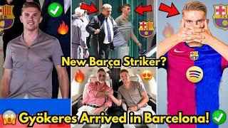 OFFICIAL VIKTOR GYÖKERES HAS JUST ARRIVED IN BARCELONA! FOR THIS NOBODY EXPECTED! BARCELONA NEWS!