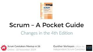 Gunther Verheyen introduces the changes in the 4th edition of Scrum - A Pocket Guide