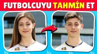 Futbolcuları Kadın Halinden TAHMİN ET!  Futbol Bilgini Test Et  Futbolcu Bulmaca