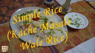 Simple Easy Rice Recipe – Kache Masale wale Rice