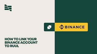 How to Link Your Binance Account to Ruul & Get Paid In Cryptocurrency