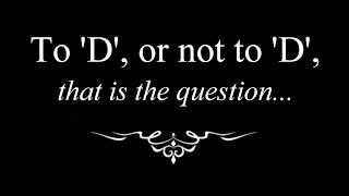 To 'D', or not to 'D'... @Direct_D @tow4life @AmericanJusticeofTexas