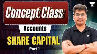  Concept Class for 12th Commerce Accounts | Share Capital | Part 1 | CA Ronak Kothari 