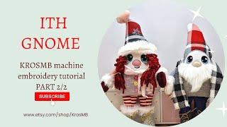 How To Make A Gnome With Your Embroidery Machine, Make a gnome in the hoop ! Part 1