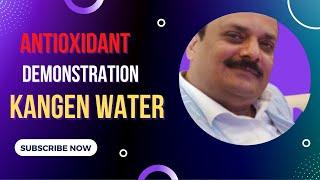 Antioxidant Demonstration | Kangen Water | Deepak Singh