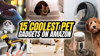 15 coolest pet gadgets on Amazon