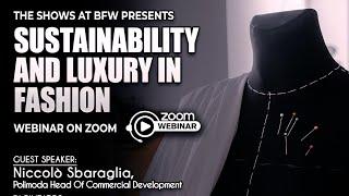 WEBINAR:Sustainability and Luxury in Fashion