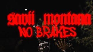 Savii Montana - “No Breaks” (Official Music Video) Dir.@CLOUDVisuals