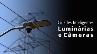 Série Cidades Inteligentes: luminárias e câmeras