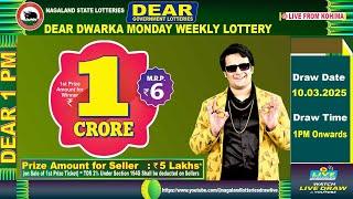 DEAR 1 PM MONDAY WEEKLY LOTTERY LIVE TODAY 1 PM ONWARDS |10.03.2025| LIVE FROM NAGALAND