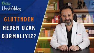 Glutenden Neden Uzak Durmalıyız! | Mutfağımızdaki Büyük Tehlike!