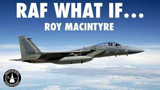 What Jet Should The RAF Have Bought? | Roy Macintyre