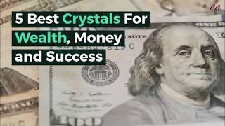 5 Best Crystals For Wealth, Money and Success