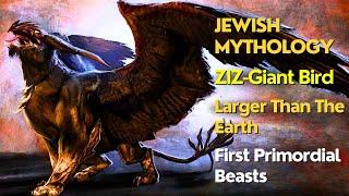 Jewish Mythology: Ziz- First Primordial Beasts | Larger Than The Earth | Top Stories | folklore